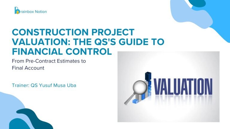 Construction Project Valuation Masterclass: From Fundamentals to Final Accounts